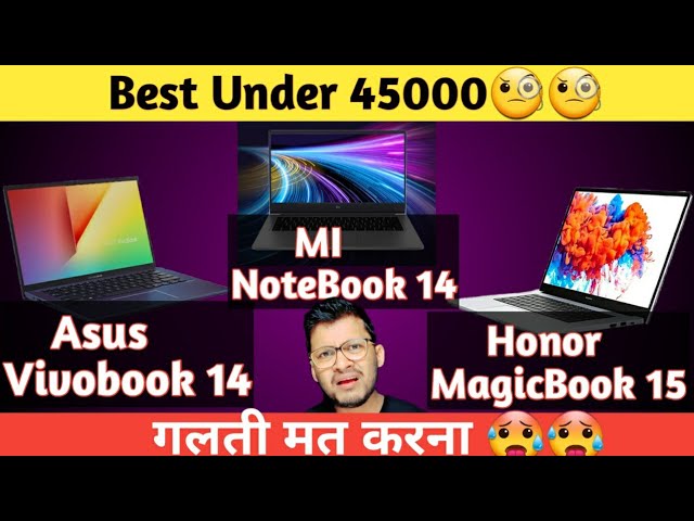 Honor MagicBook 15 vs Asus Vivobook 14 vs Mi NoteBook 14 | Which is Better ? | Best Under 45000