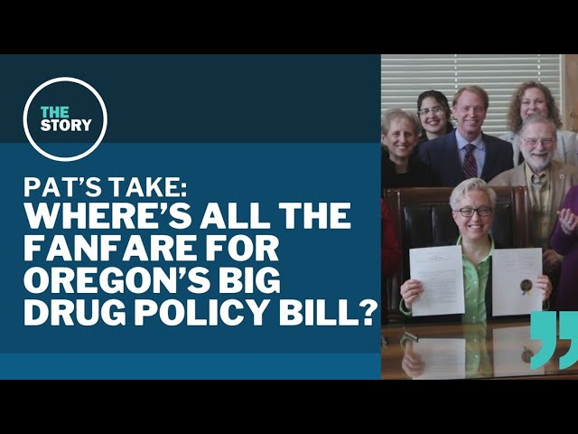 Oregon campaign finance bill gets its day in the sun, drug recriminalization does not | Pat's Take