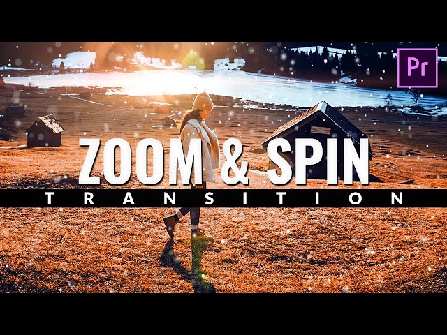 How To: Zoom and Spin Transition in Premiere Pro CC 2020