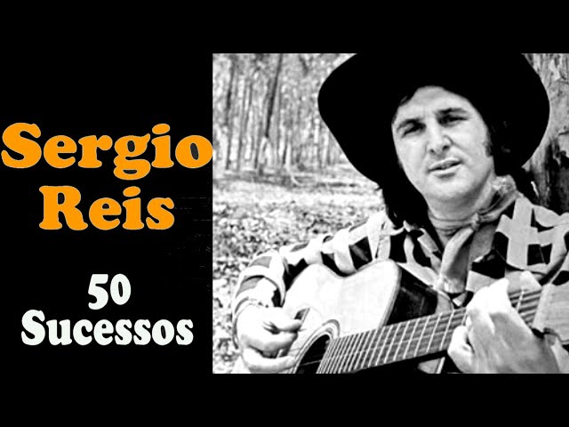 SergioReis  -  50 Sucessos