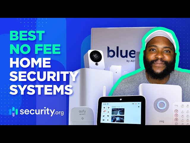 Best No Fee Home Security Systems!
