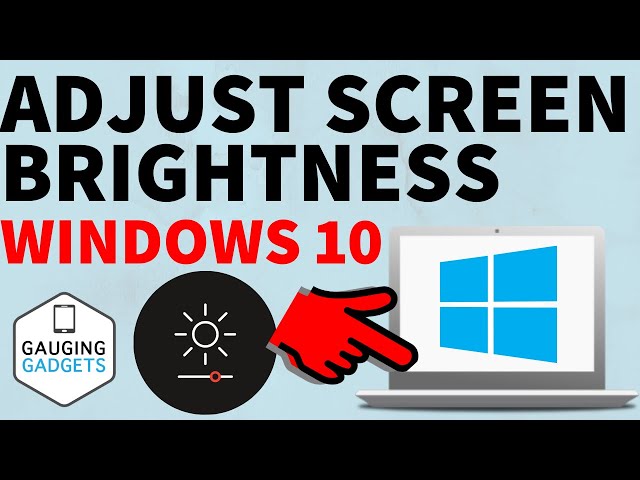How to Adjust Screen Brightness in Windows 10