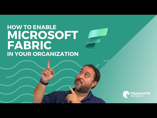 How to Enable Fabric in Your Organization