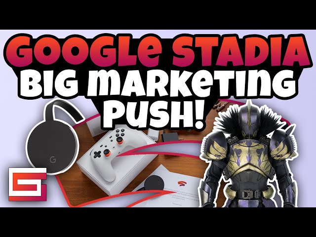 Google Stadia, The Big Marketing Push Is Working, Opinions Are Changing
