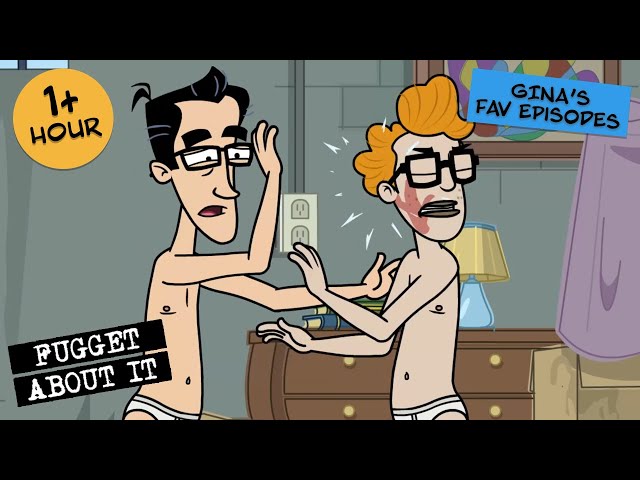 Gina's Favorite Episodes | Fugget About It | Adult Cartoon | Full Episodes | TV Show