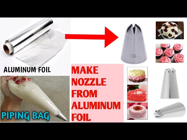 Make NOZZLE From Aluminum Foil For Cake Decoration & Piping Bag In Just 5 Mins