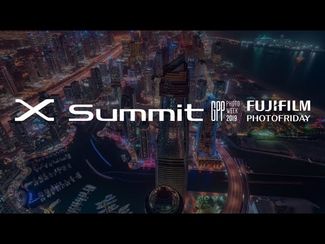 Live From Dubai: X Summit @GPP Photo Week 2019