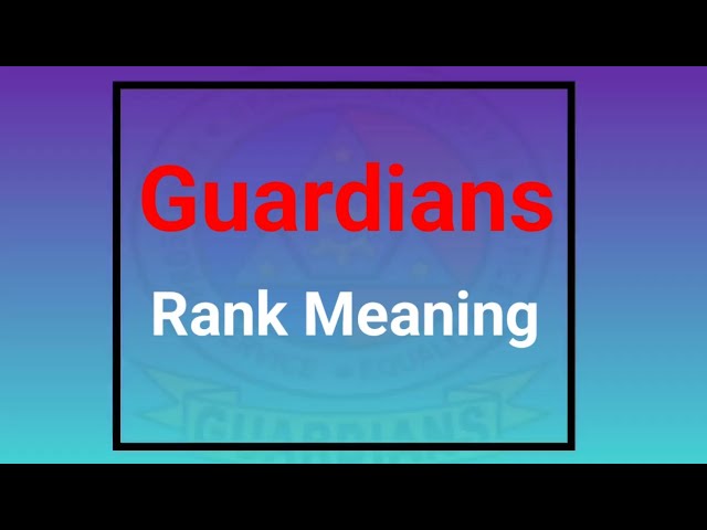 Guardians Rank Meaning