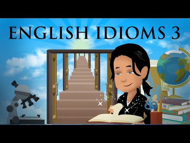 English Idioms 3