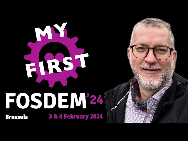 My first FOSDEM 2024 🥇