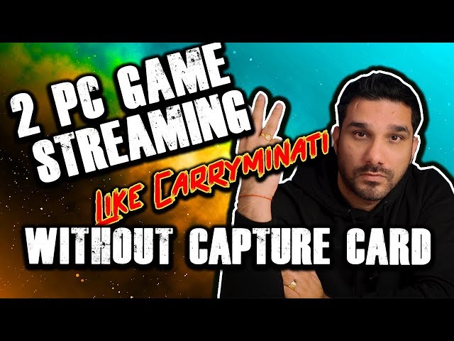 How To Do 2 PC Game Streaming Without Capture Card - Hindi