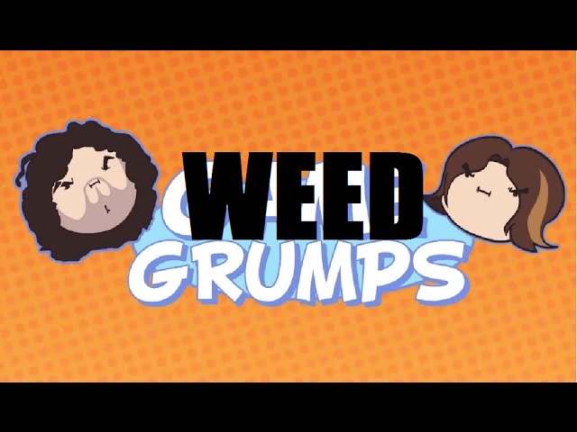 Game Grumps WEED Stories