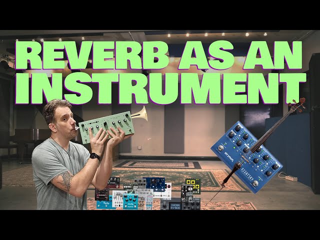 These Are Some Innovative Reverbs!