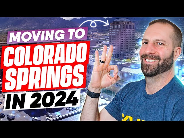 Moving to Colorado Springs in 2024 (What You NEED to Know)