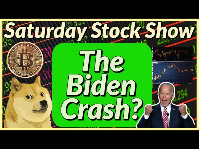Weekend Stock Show - Will Joe Biden Crash The Markets? Bitcoin/Dogecoin Dip | HUGE Earnings Week!