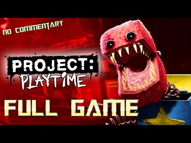 PROJECT PLAYTIME | Full Game Walkthrough | No Commentary