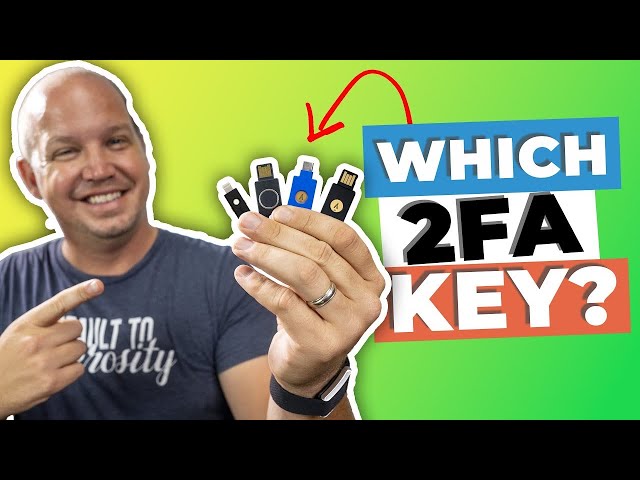 How to Choose the BEST 2FA Key for Security (Yubikey)