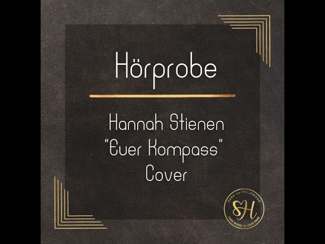Euer Kompass von Hannah Stienen (Cover by Sara van Hellemond)