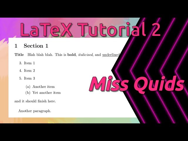 LaTeX Tutorial 2 – Text Formatting and Lists