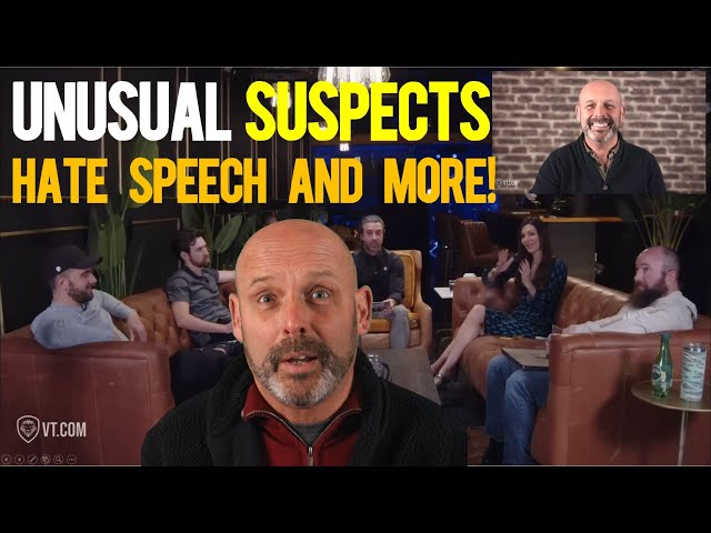 The UNUSUAL SUSPECTS SHOW: Hate Speech, WHO Madness and More!