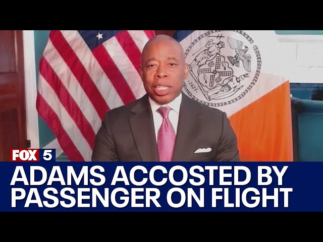 Mayor Adams accosted by unruly passenger on flight: ‘F--- you!’