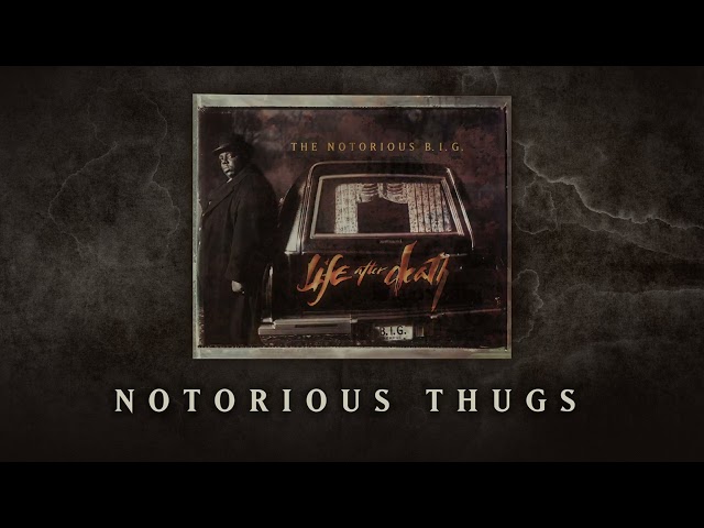 The Notorious B.I.G. - Notorious Thugs (Official Audio)