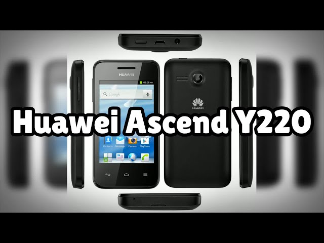 Photos of the Huawei Ascend Y220 | Not A Review!
