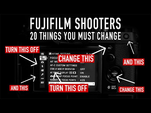 FUJIFILM shooters! 20 things you need to change NOW! (ft Fujifilm X-T4 X-T4 X-T5 & X-100V)