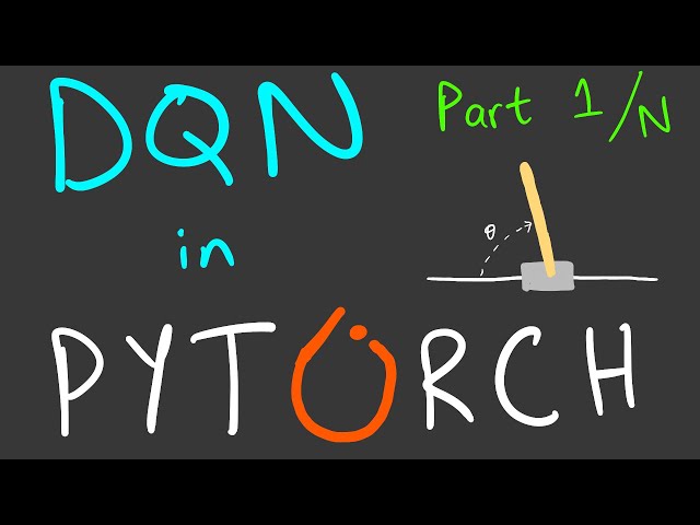 DQN in Pytorch from Scratch stream 1 of N | Deep Learning