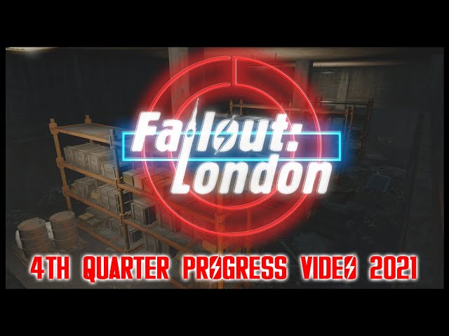 Fallout London 4th Quarter 2021 Progress Video