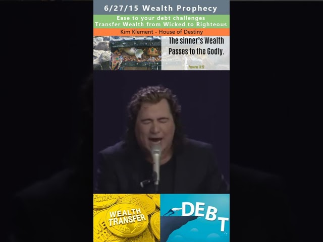 Transfer Wealth from Wicked to Righteous prophecy - Kim Clement 6/27/15