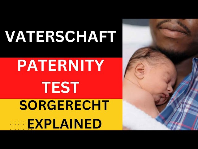 How To Do Vaterschaft/Acknowledgement Of Paternity And Sorgerecht/Rights To Custody In Germany
