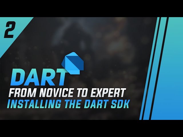 #2 - How to install the Dart SDK on Windows, Linux and MacOS