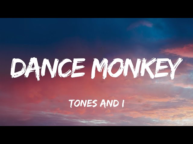 Dance Monkey - Tone & I (Lyrics)
