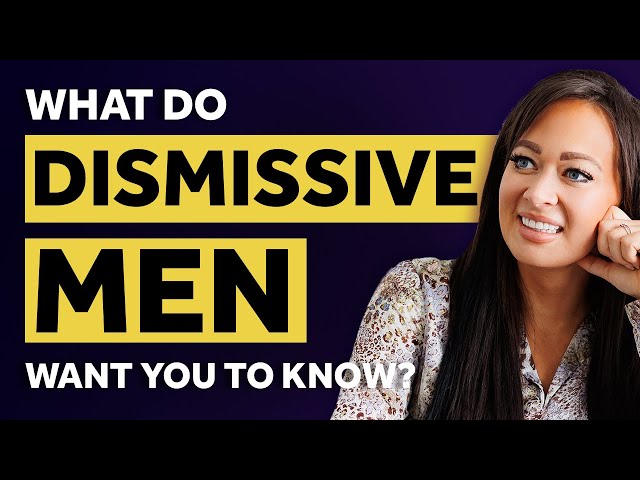 6 Things the Dismissive Avoidant Man Wants You to Know!