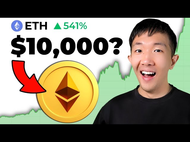 Why Ethereum Is Going to $10,000 by 2025 (Realistic Price Prediction)