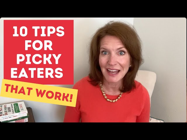 10 TIPS for PICKY EATERS | Positive Food and FEEDING STRATEGIES that WORK!