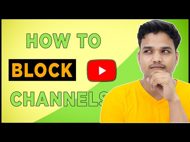 How to Block Youtube Channels [2024]