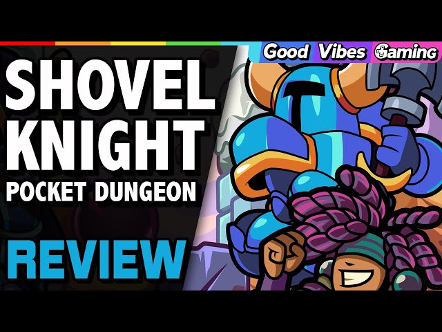 Shovel Knight: Pocket Dungeon - GVG Review