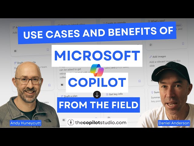 Microsoft Copilot real use cases and benefits with Andy Huneycutt