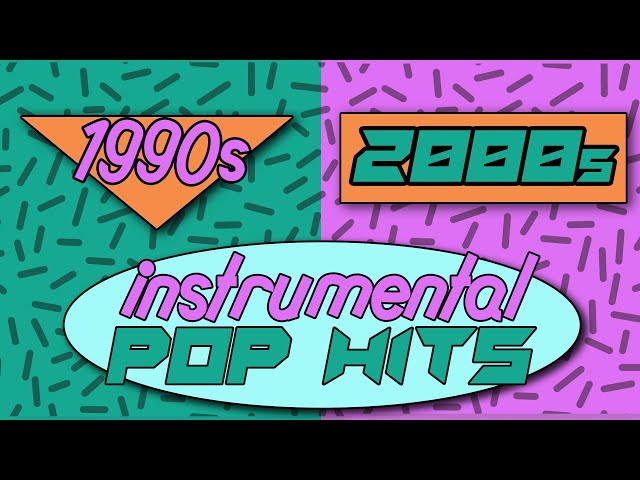 '90s-'00s Pop Hits | Instrumental Music Playlist
