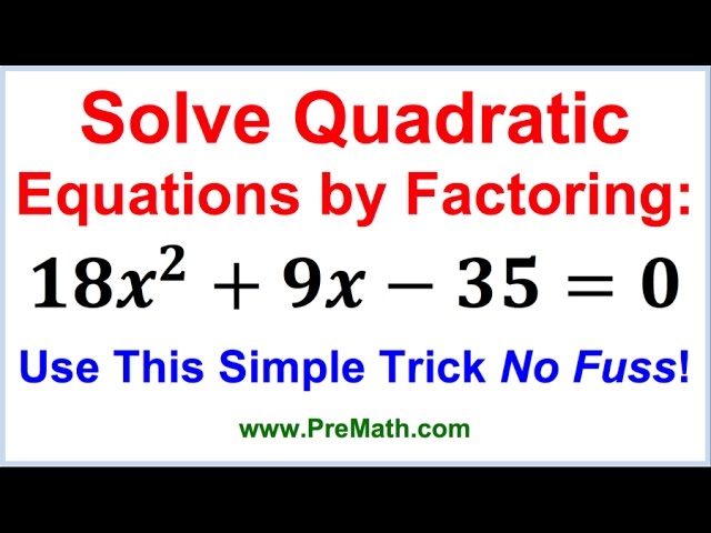 Solve Quadratic Equations By Factoring - Simple Trick No Fuss!