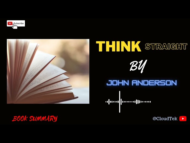 Unveiling the Minds Code: Exploring 'Think Straight' | All Chapter Breakdown & Insights @CloudTek