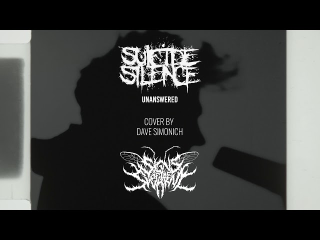 Signs of the Swarm - Suicide Silence Unanswered (Vocal Cover) by David Simonich