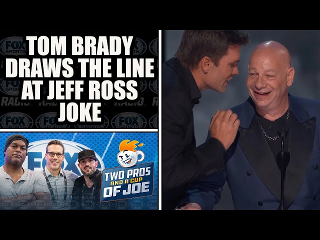 Tom Brady Draws the Line at Jeff Ross' Robert Kraft Joke at Roast | 2 PROS & A CUP OF JOE