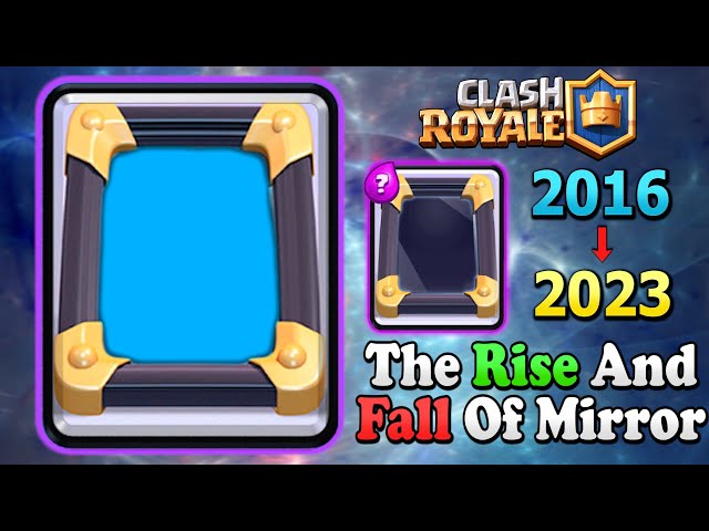 Clash Royale's History of the Mirror