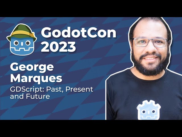 George Marques: GDScript: Past, Present, and Future  #GodotCon2023