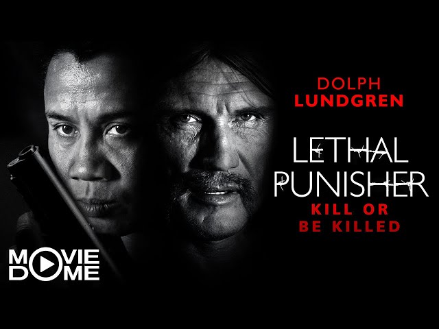 Lethal Punisher: Kill or be Killed - Action movie with Dolph Lundgren - Full movie in HD - Moviedome