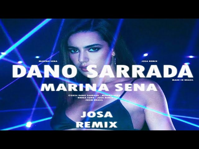 Marina Sena - Dano Sarrada (Josa "BREGA FUNK" Remix) (Brega Funk Remix)