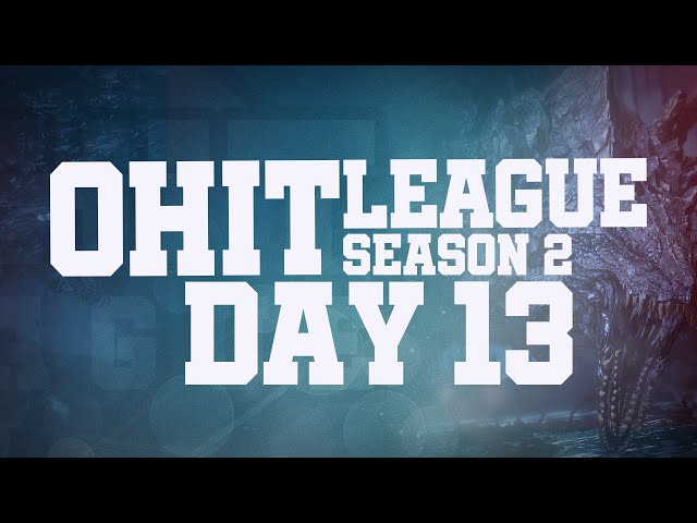 0 Hit League - Season 2 - Day 13